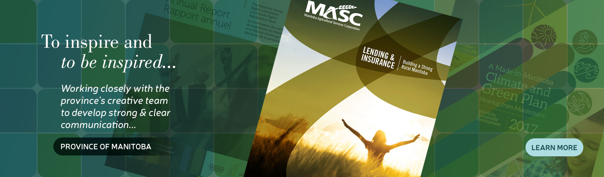 Province of Manitoba - Working closely with the province’s creative team to develop strong & clear communication - LEARN MORE